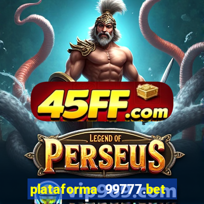 plataforma 99777.bet é confiável